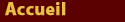 Accueil